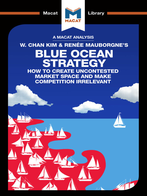 Title details for A Macat Analysis of Blue Ocean Strategy by W. Chan Kim - Wait list